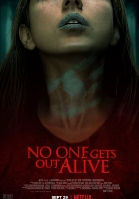 Κανείς Δεν Bγαίνει Zωντανός / No One Gets Out Alive (2021)