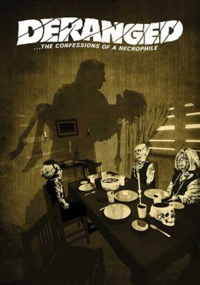 Deranged: Confessions of a Necrophile (1974)