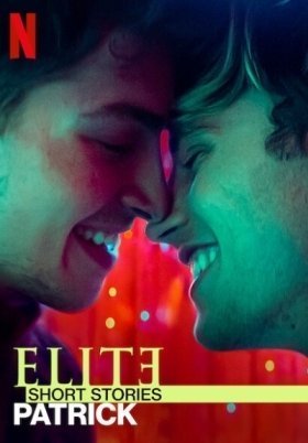 Ελίτ Ιστορίες: Πάτρικ / Elite Short Stories: Patrick (2021)