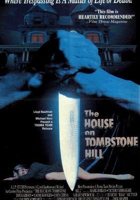 The House on Tombstone Hill / The Dead Come Home (1989)