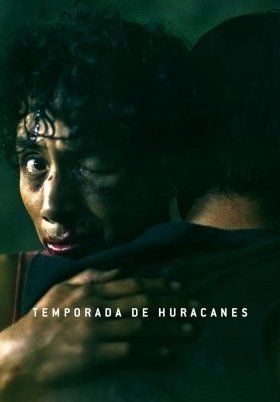 Η Εποχη Των Τυφωνων / Hurricane Season / Temporada de huracanes (2023)