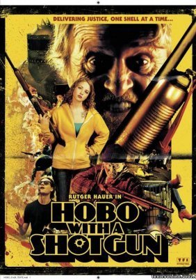 Hobo with a Shotgun (2011)