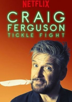 Craig Ferguson: Tickle Fight (2017) TV Special