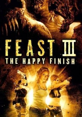 Feast III: The Happy Finish (2009)