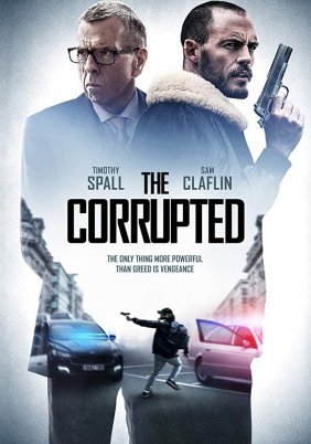 Στη Σκιά της Διαφθοράς / The Corrupted (2019)