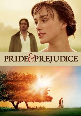 Περηφάνια και Προκατάληψη / Pride and Prejudice / Pride & Prejudice (2005)