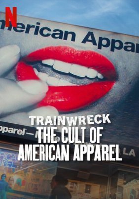 Trainwreck: The Cult of American Apparel (2025)