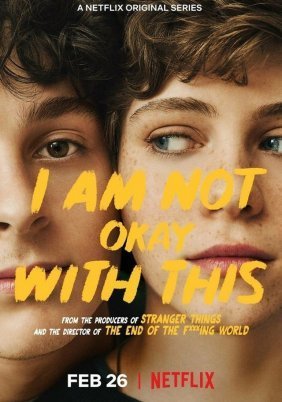 I Am Not Okay with This (2020)