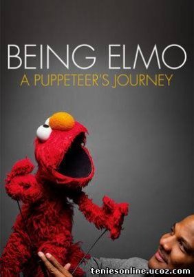 Being Elmo : A Puppeteer's Journey (2011)