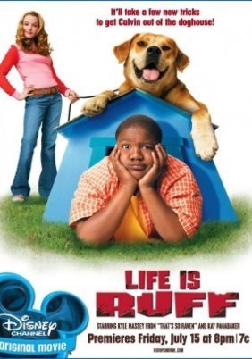 Life Is Ruff / Έτσι Είναι Η Ζωή (2005)