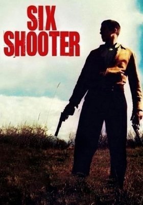 Six Shooter (2004)