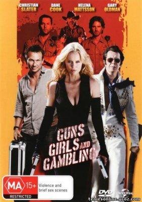 Guns Girls And Gambling (2012)