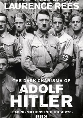 The Dark Charisma of Adolf Hitler (2012)