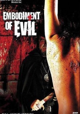 Embodiment of Evil (2008)