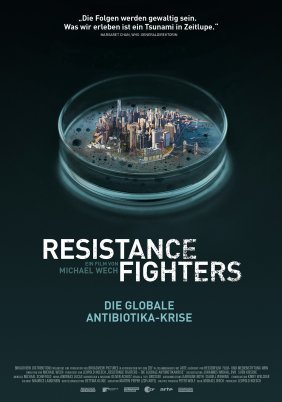 Resistance Fighters – Die globale Antibiotika-Krise (2019)