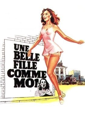 Ένα όμορφο κορίτσι σαν εμένα / Une belle fille comme moi / A Gorgeous Girl Like Me (1972)