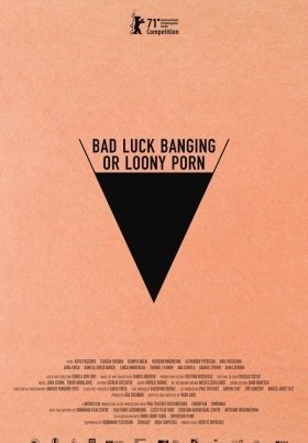 Ατυχές πήδημα ή Παλαβό πορνό / Bad Luck Banging or Loony Porn / Babardeala cu bucluc sau porno balamuc (2021)