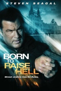 Born to Raise Hell / Γεννημένος Να Σκοτώνει (2010)