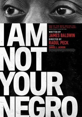 I Am Not Your Negro / Δεν είμαι ο Νέγρος σου (2016)