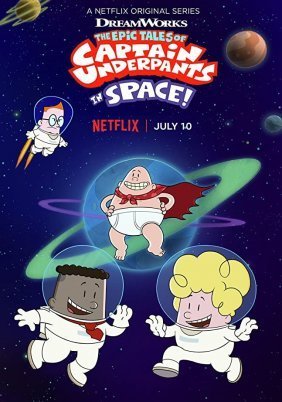 The Epic Tales of Captain Underpants in Space (2020)