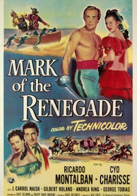 The Mark of the Renegade (1951)