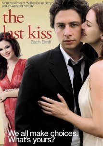 The Last Kiss (2006)