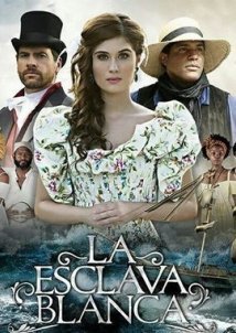Η λευκή σκλάβα / La esclava blanca (2016)