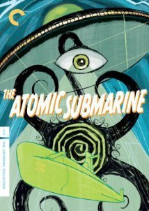 The Atomic Submarine (1959)