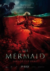 The Mermaid: Lake of the Dead (2018)