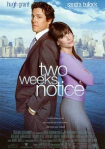Two Weeks Notice / Δύο Εβδομάδες Προθεσμία (2002)
