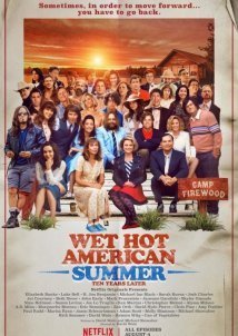Wet Hot American Summer: Ten Years Later (2017)