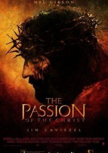 Τα Πάθη του Χριστού / The Passion of the Christ (2004)