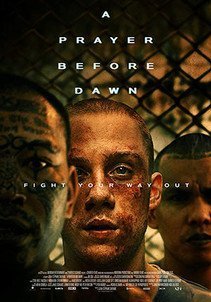 A Prayer Before Dawn (2017)