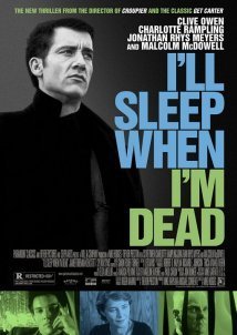 I'll Sleep When I'm Dead (2003)