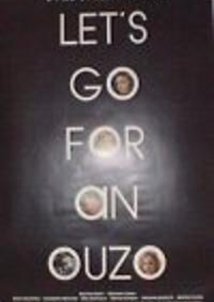 Πάμε για ένα ούζο (2002)