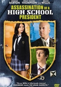 Assassination Of A High School President (2008)