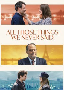 All Those Things We Never Said / Toutes ces choses qu'on ne s'est pas dites (2022)