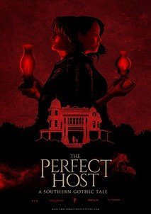 The Perfect Host: A Southern Gothic Tale (2018)
