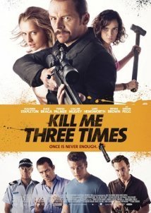 Kill Me Three Times (2015)