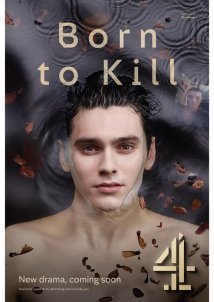 Born to Kill (2017) TV Mini-Series