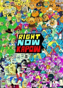 Right Now Kapow (2016)