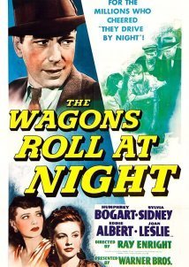 The Wagons Roll at Night (1941)