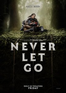 Never Let Go / Μην σε Αγγίξει το Κακό (2024)