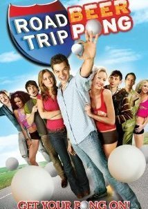 Road Trip: Beer Pong (2009)