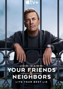 Your Friends & Neighbors / Φίλοι και Γείτονες (2025)