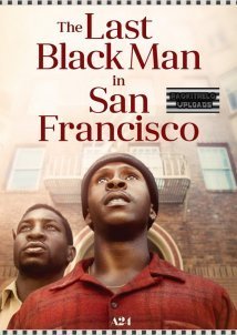 The Last Black Man in San Francisco (2019)