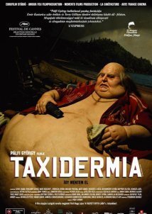 Taxidermia (2006)