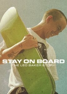 Stay on Board: The Leo Baker Story (2022)