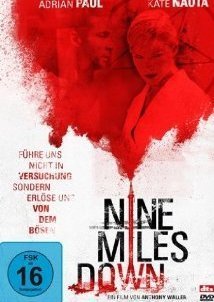 Nine Miles Down  (2009)
