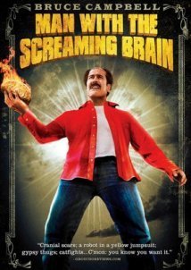 Man with the Screaming Brain (2005)